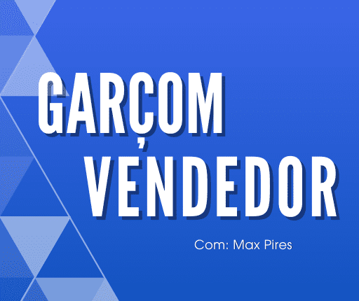 GuiaPratico_Podcast Abrasel_EP012_Garçom Vendedor